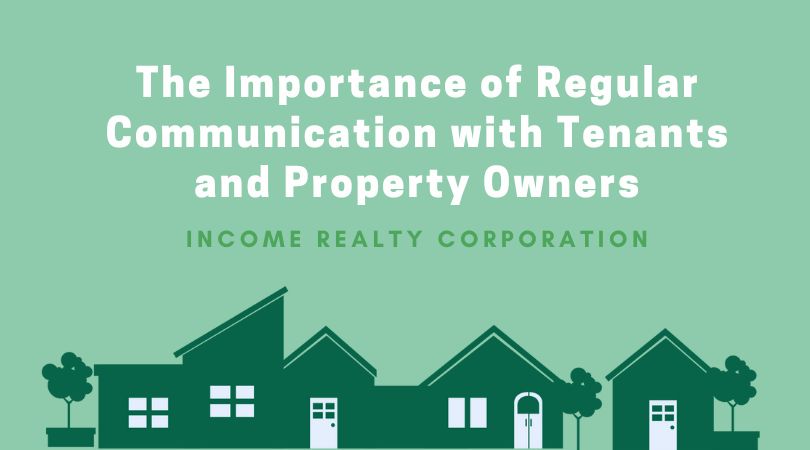 The Importance of Regular Communication with Tenants and Property Owners